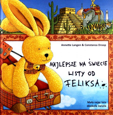 Najlepsze na świecie listy od Feliksa - Annette Langen [KSIĄŻKA]