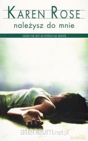 Należysz do mnie (pocket) - Karen Rose [KSIĄŻKA]