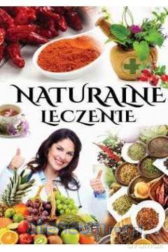 Naturalne leczenie [KSIĄŻKA]