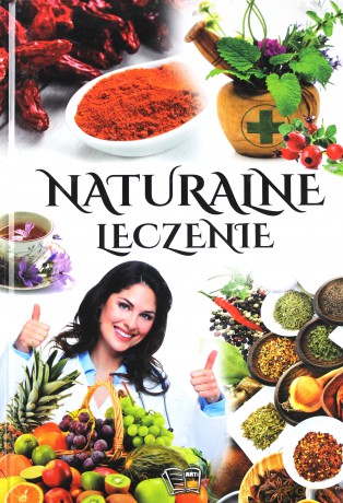 Naturalne leczenie [KSIĄŻKA]