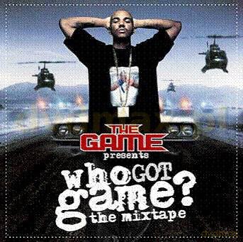 The Game: Who Got Game? The Mixtape [CD]