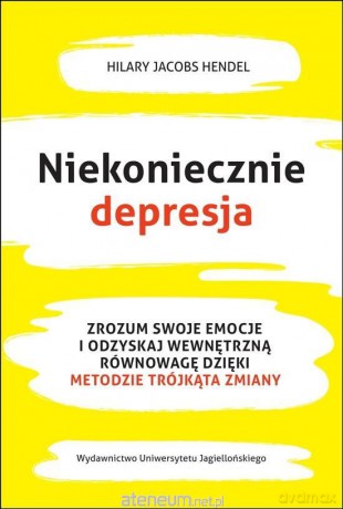 Niekoniecznie depresja - Hilary Jacobs Hendel [KSIĄŻKA]