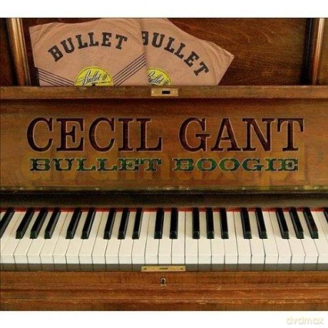 Cecil Gant: Bullet Boogie [CD]
