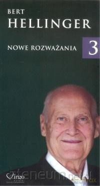 Nowe rozważania (Tom 3) - Bert Hellinger [KSIĄŻKA]