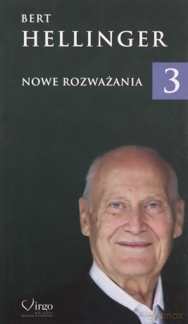Nowe rozważania (Tom 3) - Bert Hellinger [KSIĄŻKA]