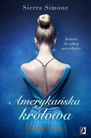 Nowy Camelot (Tom 1) Amerykańska królowa - Sierra Simone [KSIĄŻKA]