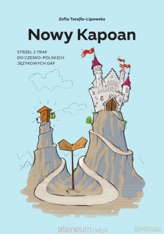 Nowy Kapoan. Strzel i traf - prof. Zofia Tarajło-Lipowska, Jacek Szleszyński [KSIĄŻKA]