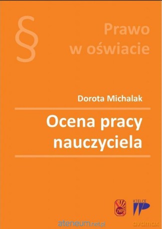 Ocena pracy nauczyciela - Dorota Michalak [KSIĄŻKA]