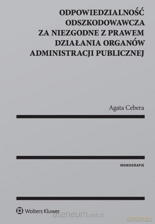Odpowiedzialość odszkodowawcza za niezgodne [KSIĄŻKA]