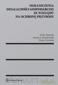 Ograniczenia działalności gospodarczej [KSIĄŻKA]