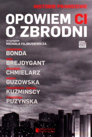 Opowiem ci o zbrodni [KSIĄŻKA]