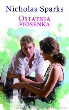 Ostatnia piosenka (pocket) - Nicholas Sparks [KSIĄŻKA]