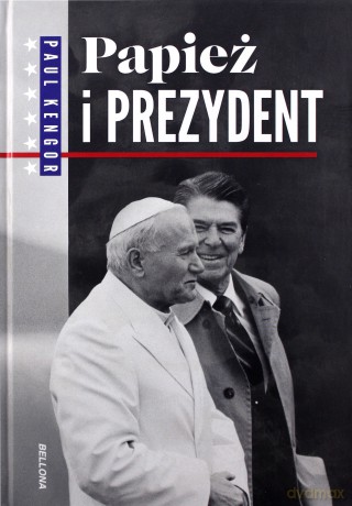 Papież i prezydent - Paul Kengor [KSIĄŻKA]