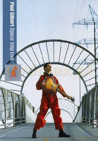 Paul Gilbert: Space Ship Live [DVD]