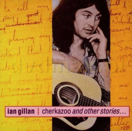 Ian Gillan: Cherkazoo And Other Stories [CD]