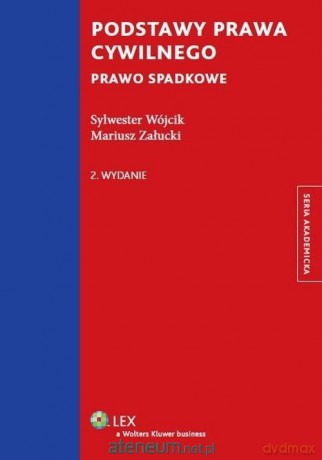 Podstawy prawa cywilnego. Prawo spadkowe [KSIĄŻKA]