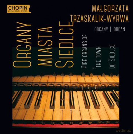 Organy Miasta Siedlce [CD]