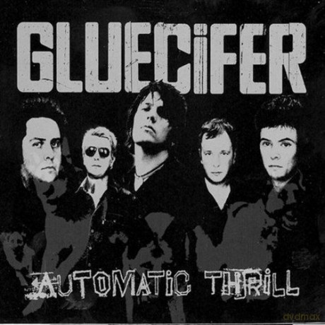 Gluecifer: Automatic Thrill [CD]