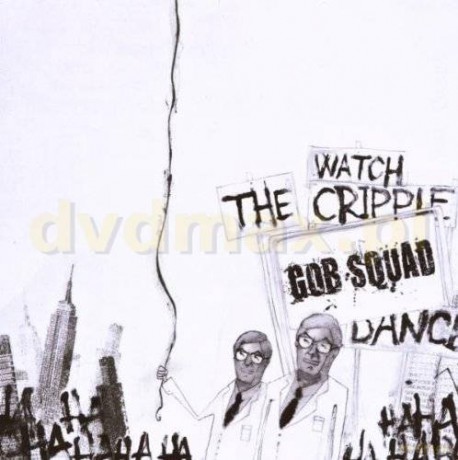 Gob Squad: Watch The Cripple Dance [CD]