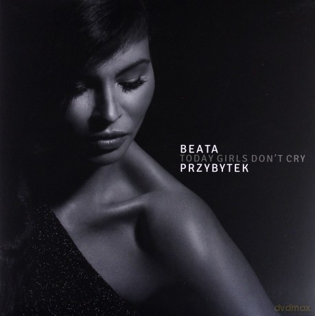 Beata Przybytek: Today Girls Don't Cry [WINYL]