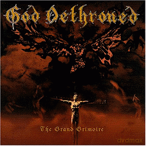 God Dethroned: The Grand Grimoire [CD]