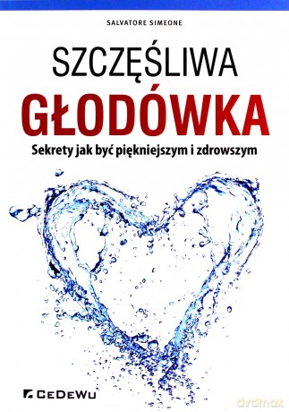 Szczęśliwa głodówka - Salvatore Simeone [KSIĄŻKA]