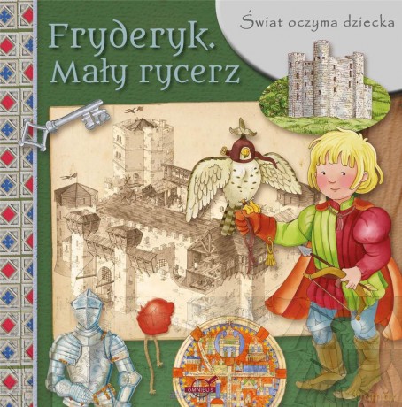 Świat oczyma dziecka. Fryderyk. Mały rycerz [KSIĄŻKA]