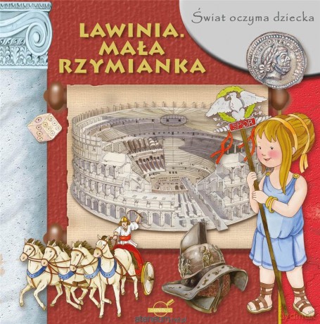 Świat oczyma dziecka. Lawinia. Mała Rzymianka [KSIĄŻKA]