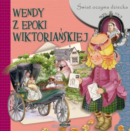 Świat oczyma dziecka. Wendy z epoki wiktoriańskie [KSIĄŻKA]