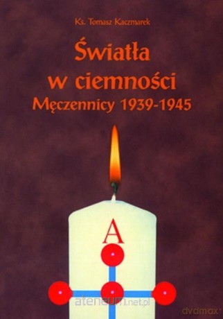 Światła w ciemności - Ks. Tomasz Kaczmarek [KSIĄŻKA]