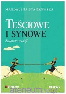 Teściowe i synowe - Magdalena Stankowska [KSIĄŻKA]