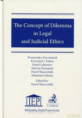 The Concept of Dilemma in Legal and Judicial [KSIĄŻKA]