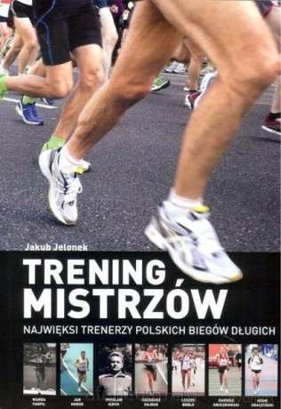 Trening mistrzów - Jakub Jelonek [KSIĄŻKA]