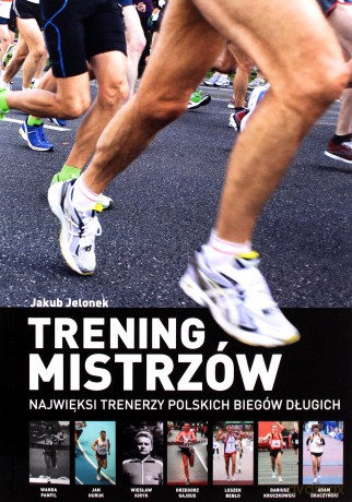 Trening mistrzów - Jakub Jelonek [KSIĄŻKA]
