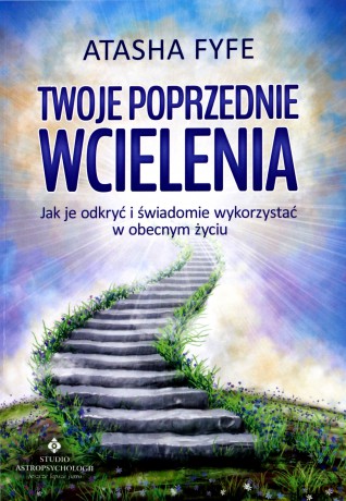 Twoje poprzednie wcielenia - Atasha Fyfe [KSIĄŻKA]