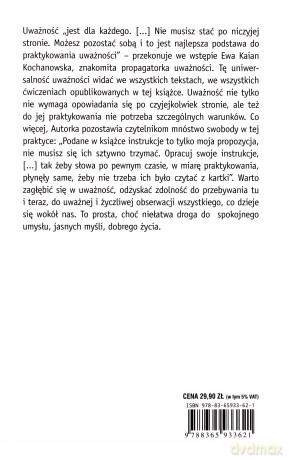 Uważność. Spokojny umysł, jasne myśli, dobre życie - Ewa Kaian Kochanowska [KSIĄŻKA]