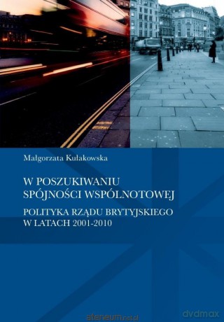 W poszukiwaniu spójności wspólnotowej - Małgorzata Kułakowska [KSIĄŻKA]
