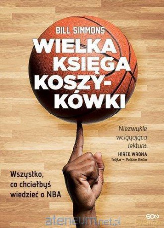 Wielka księga koszykówki - Bill Simmons [KSIĄŻKA]