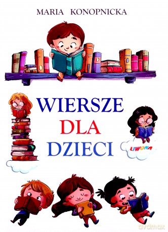 Wiersze dla dzieci - Maria Konopnicka [KSIĄŻKA]