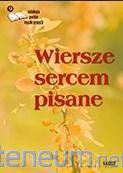 Wiersze sercem pisane 9. Antologia poetów współczesnych [KSIĄŻKA]