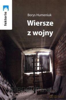 Wiersze z wojny - Borys Humeniuk [KSIĄŻKA]