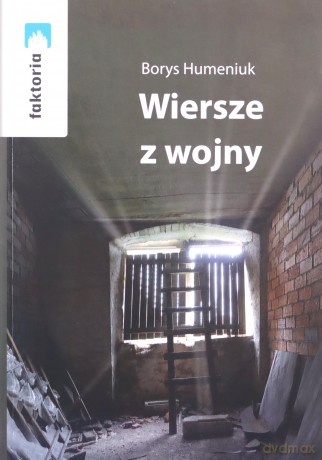 Wiersze z wojny - Borys Humeniuk [KSIĄŻKA]
