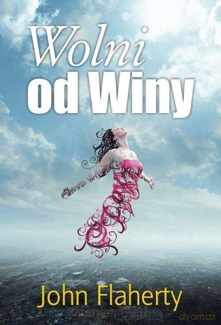 Wolni od Winy - John Flaherty [KSIĄŻKA]