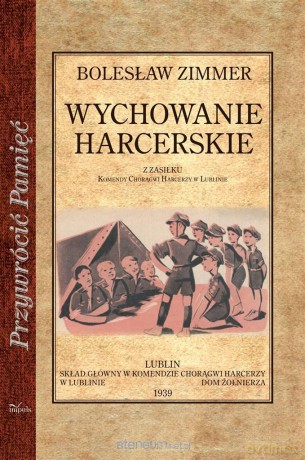 Wychowanie harcerskie - Bolesław Zimmer [KSIĄŻKA]