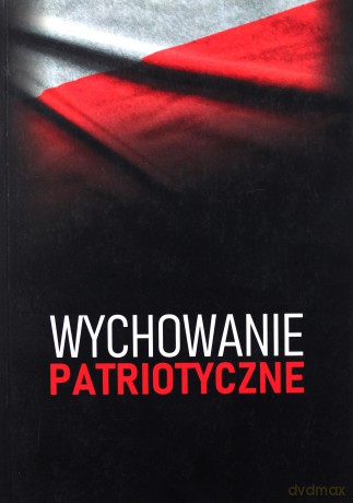 Wychowanie patriotyczne - Piotr Tomasz Goliszek [KSIĄŻKA]