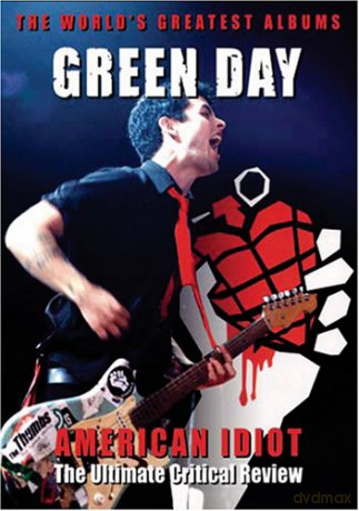 Green Day: American Idiot (Ultimate Critical Review) [DVD]