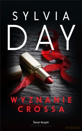 Wyznanie Crossa - Sylvia Day [KSIĄŻKA]