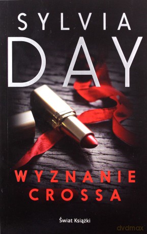 Wyznanie Crossa - Sylvia Day [KSIĄŻKA]