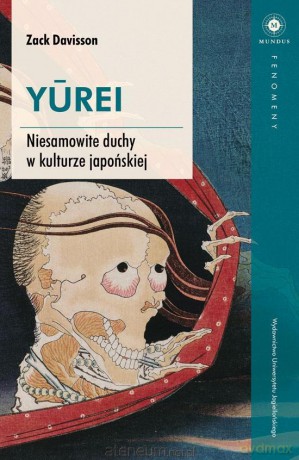 YUREI. Niesamowite duchy w kulturze japońskiej - Zack Davisson [KSIĄŻKA]
