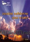Zanim zabierze nas wiatr [KSIĄŻKA]